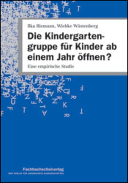Die Kindergartengruppe für Kinder ab einem Jahr öffnen?: Eine empirische Studie Books