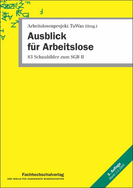Ausblick für Arbeitslose: 83 Schaubilder zum SGB II Politics & History