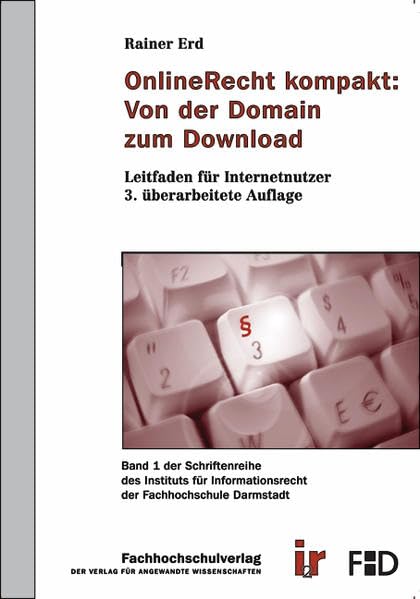 OnlineRecht kompakt. Von der Domain zum Download. Leitfaden für Internetnutzer Law