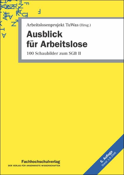 Ausblick für Arbeitslose: 100 Schaubiler zum SGB II book