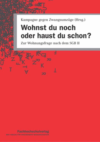 Wohnst du noch oder haust du schon? Zur Wohnungsfrage nach dem SGB II Law
