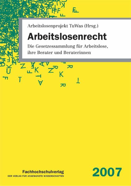 Arbeitslosenrecht: Die Gesetzessammlung für Arbeitslose, ihre Berater und Beraterinnen Law