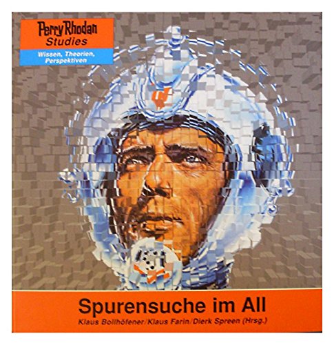 Spurensuche im All. Perry Rhodan Studies Books