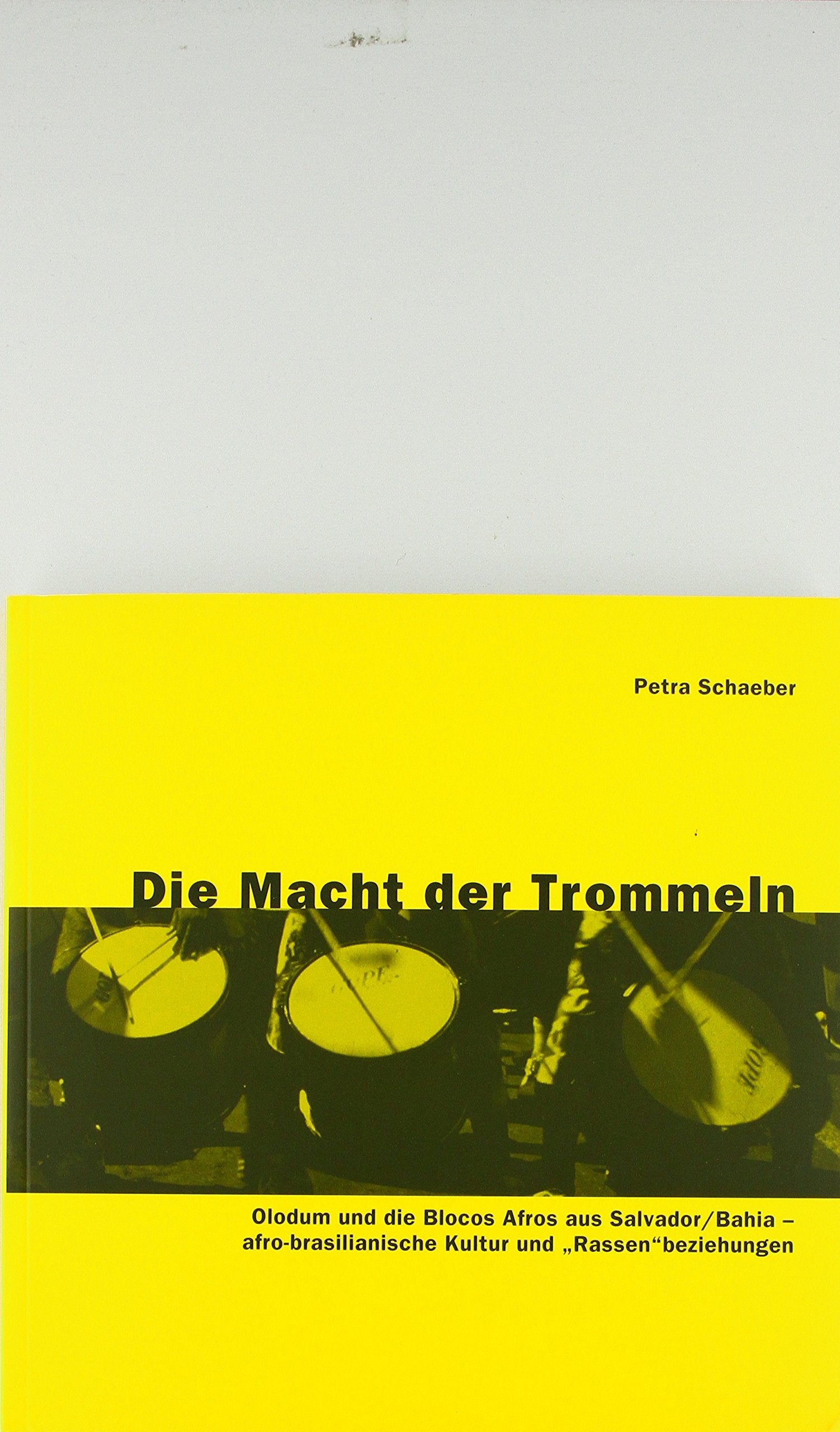 Die Macht der Trommeln: Olodum und die Blocos Afros aus Salvador /Bahia - afro-brasilianische Kultur und "Rassen"beziehungen Manga