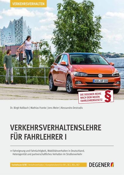Verkehrsverhaltenslehre Für Fahrlehrer I: Fahreignung und Fahrtüchtigkeit, Mobilitätsverhalten in Deutschland. Heterogenität und partnerschaftliches Verhalten im Straßenverkehr Leisure, Home & Garden