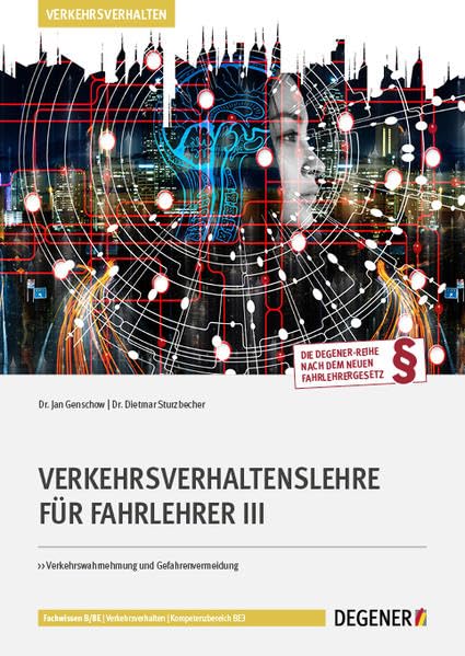 Verkehrsverhaltenslehre für Fahrlehrer III: Verkehrswahrnehmung und Gefahrenvermeidung Leisure, Home & Garden