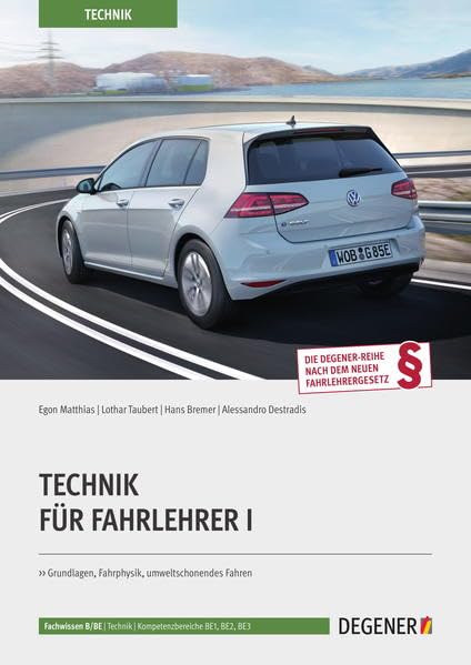 Technik Für Fahrlehrer I: Grundlagen, Fahrphysik, umweltschonendes Fahren Leisure, Home & Garden