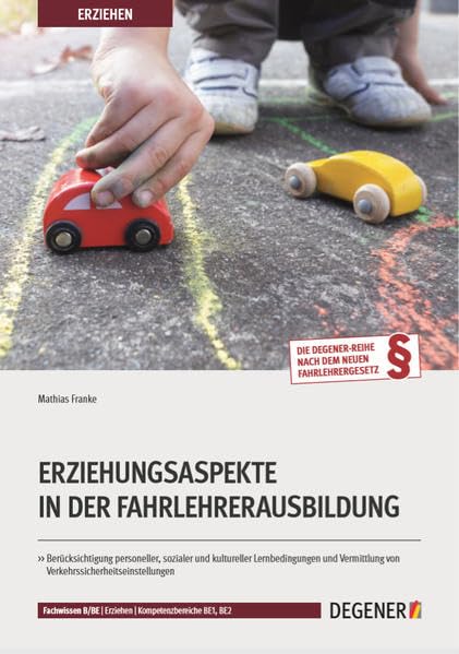 Erziehungsaspekte in der Fahrlehrerausbildung: Berücksichtigung personeller, sozialer und kultureller Lernbedingungen und Vermittlung von Verkehrssicherheitseinstellungen Leisure, Home & Garden
