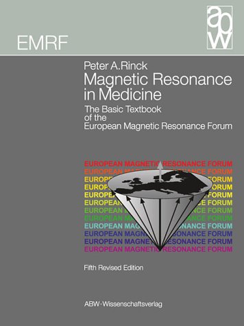 Magnetic Resonance in Medicine: The Basic Textbook of the European Magnetic Resonance Forum Books
