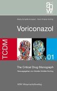 Product Image: Voriconazol: The Critical Drug Monograph