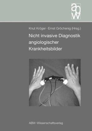 Nicht invasive Diagnostik angiologischer Krankheitsbilder Medicine