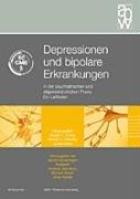 Depressionen und bipolare Erkrankungen: in der psychiatrischen und allgemeinärztlichen Praxis. Ein Leitfaden Medicine