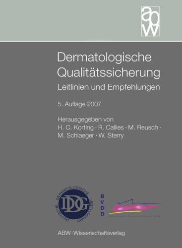 Dermatologische Qualitätssicherung: Leitlinien und Empfehlungen Medicine