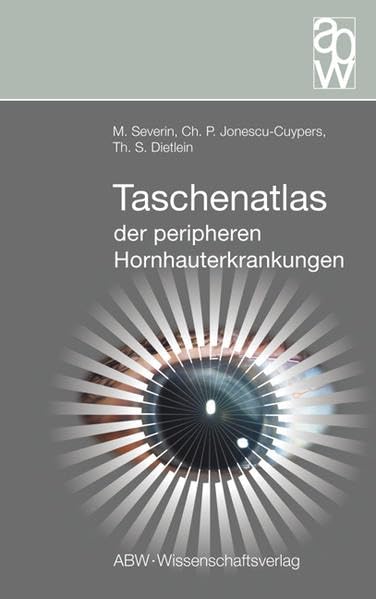 Taschenatlas der peripheren Hornhauterkrankungen Medicine
