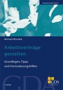 Arbeitsverträge gestalten. Grundlagen, Tipps und Formulierungshilfen book