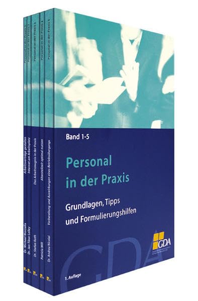 Personal in der Praxis. Band 1-5: Grundlagen, Tipps und Formulierungshilfen. Arbeitsverträge gestalten; Internet am Arbeitsplatz; Das Arbeitszeugnis ... d. Dtsch. Arbeitgeberverbände (BDA) Law