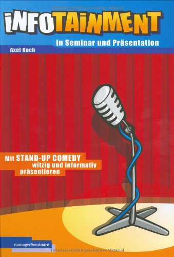 Infotainment in Seminar und Präsentation: Mit Stand-Up Comedy witzig und informativ präsentieren Law