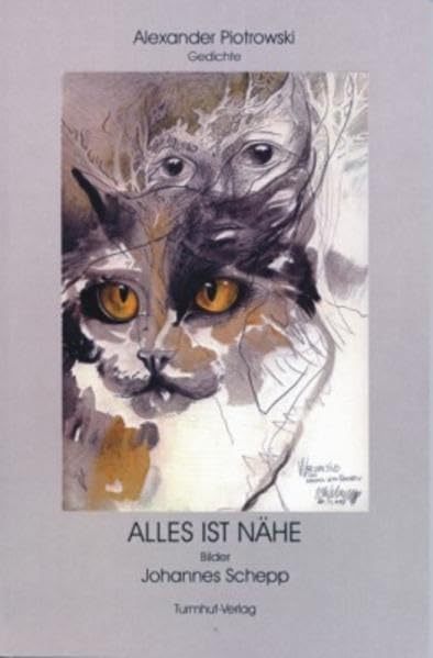 Alles ist Nähe (Edition Sibille / Lyrik trifft Kunst) Poetry