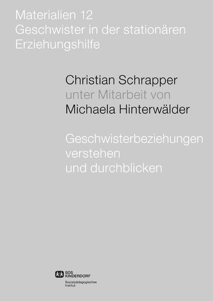 Geschwisterbeziehungen verstehen und durchblicken: Eine Übersicht gängiger diagnostischer Konzepte und Instrumente: 12 book