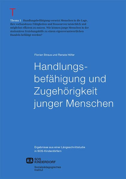 Handlungsbefähigung und Zugehörigkeit junger Menschen: Thema 1 der SPI-Schriftenreihe Books