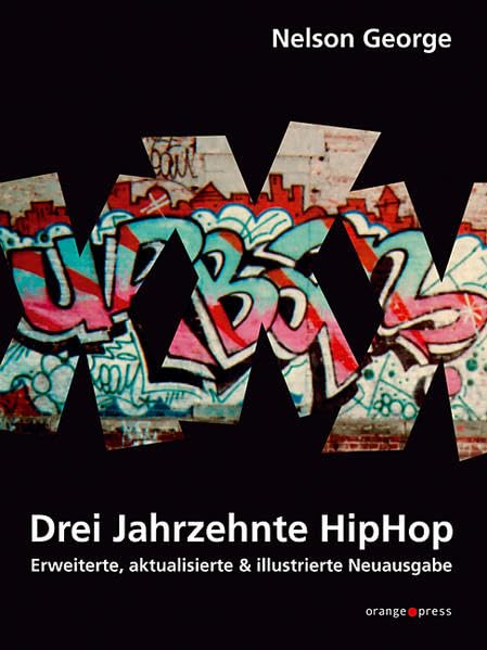 XXX - Drei Jahrzehnte HipHop Pop culture