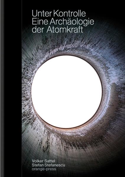 Unter Kontrolle: Eine Archäologie der Atomkraft Business, Finance & Career