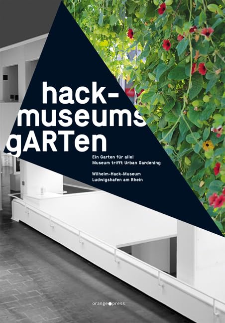 Product Image: hack-museumsgARTen – ein Garten für alle!