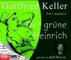 Der grüne Heinrich: Teil 1. Kindheit und Schule Classics