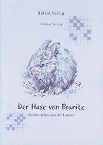 Der Hase von Branitz: Kleinkariertes aus der Lausitz. Geschichten und Aphorismen Fiction