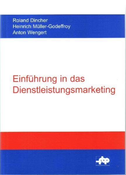 Einführung in das Dienstleistungsmarketing (Schriftenreihe der Forschungsstelle für Betriebsführung und Personalmanagement e.V.) Law