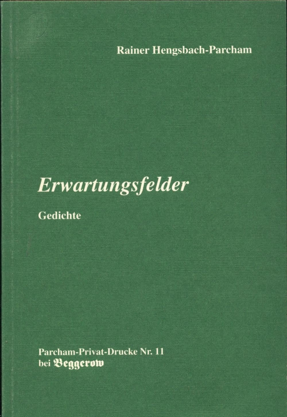 Erwartungsfelder: Gedichte Poetry