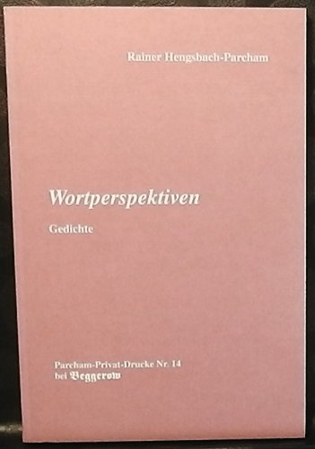 Wortperspektiven: Gedichte Poetry