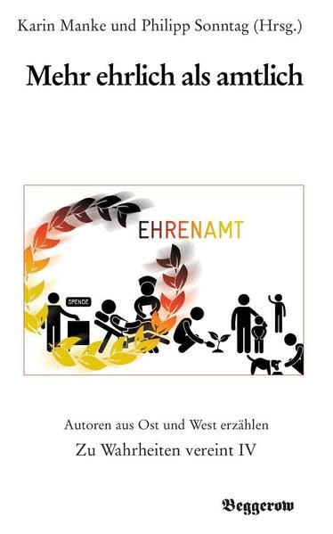 Mehr ehrlich als amtlich: Autoren aus Ost und West erzählen (Zu Wahrheiten vereint) Contemporary literature Books