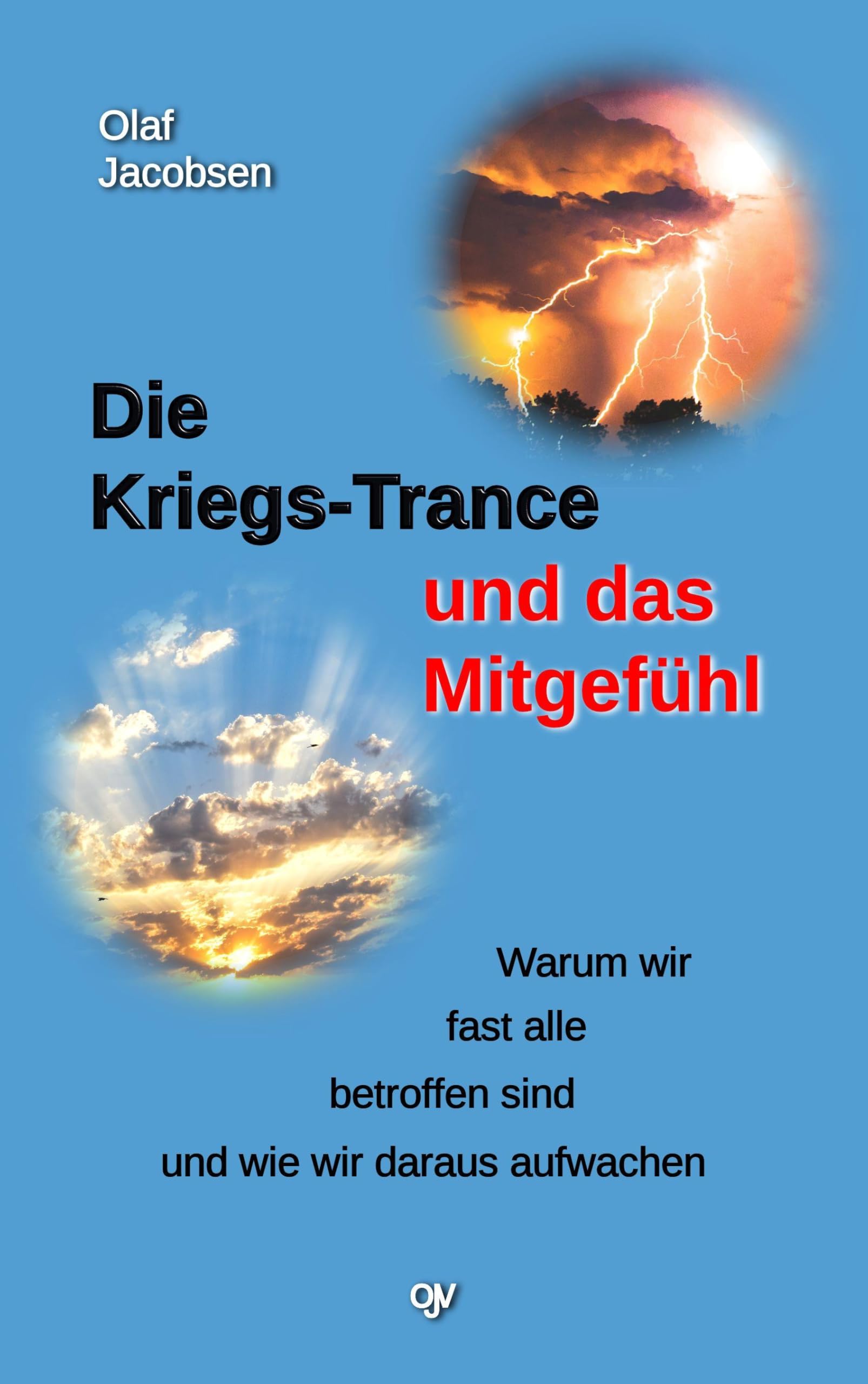 Die Kriegs-Trance und das Mitgefühl Business, Finance & Career