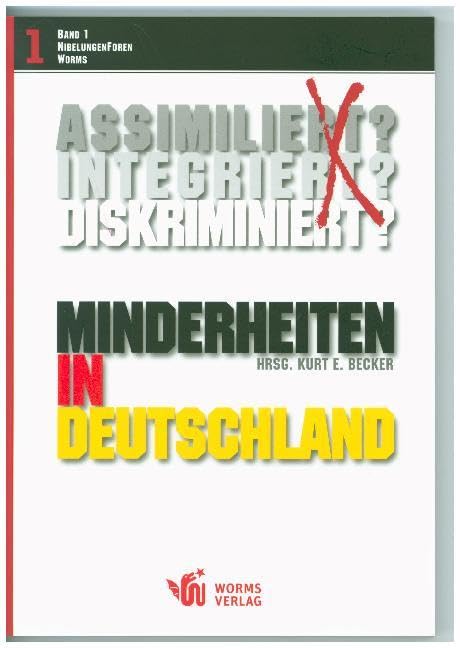 Minderheiten in Deutschland: Assimiliert? Integriert? Diskriminiert? Books