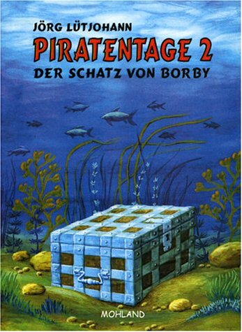 Piratentage 2 - Der Schatz von Borby Novels & Short Stories