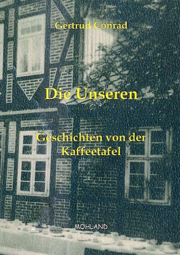 Die Unseren: Geschichten von der Kaffeetafel Contemporary literature
