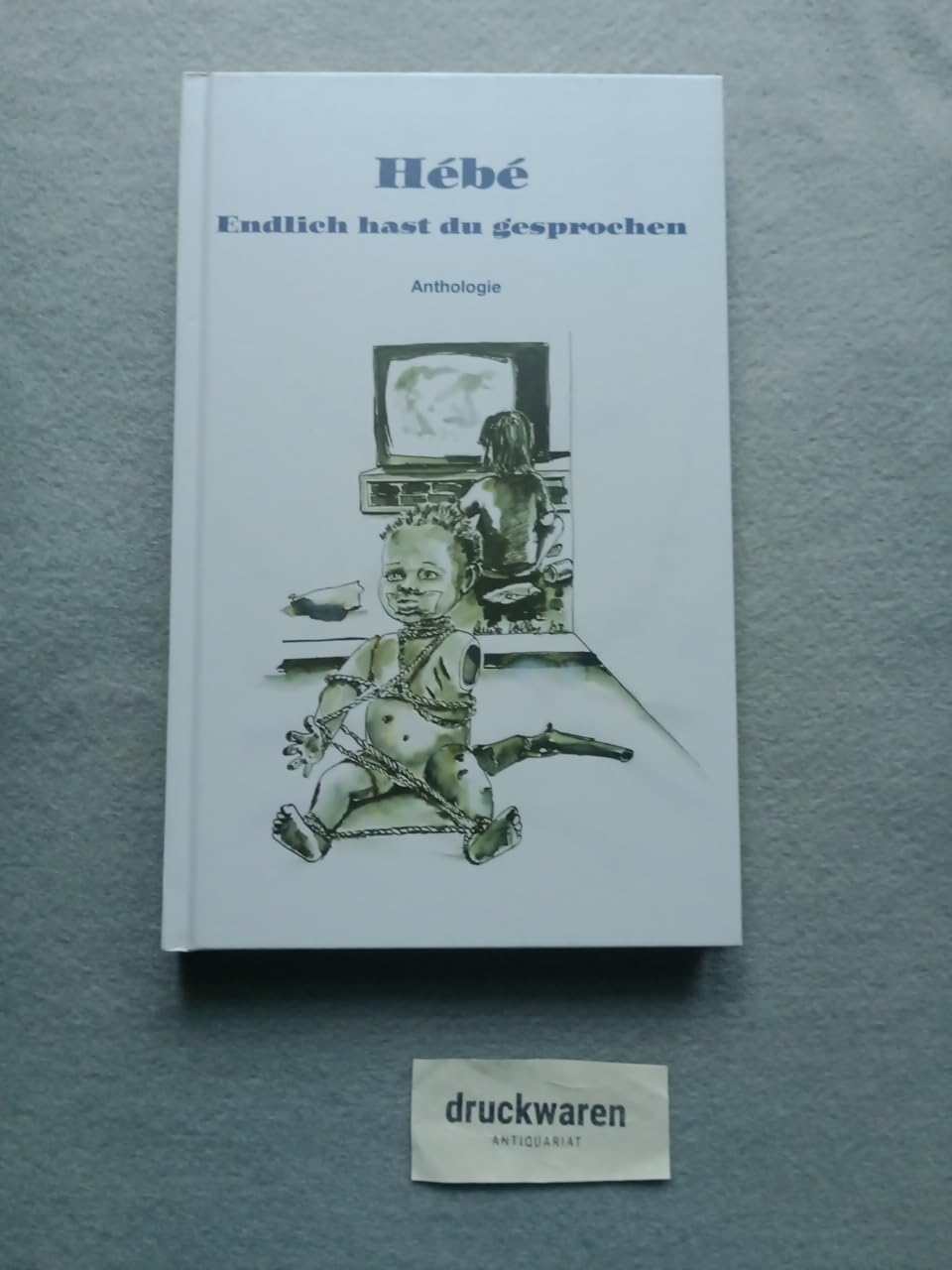 Hebe - Dein Schweigen war nicht grundlos: Kindheit und Kriminalität Books
