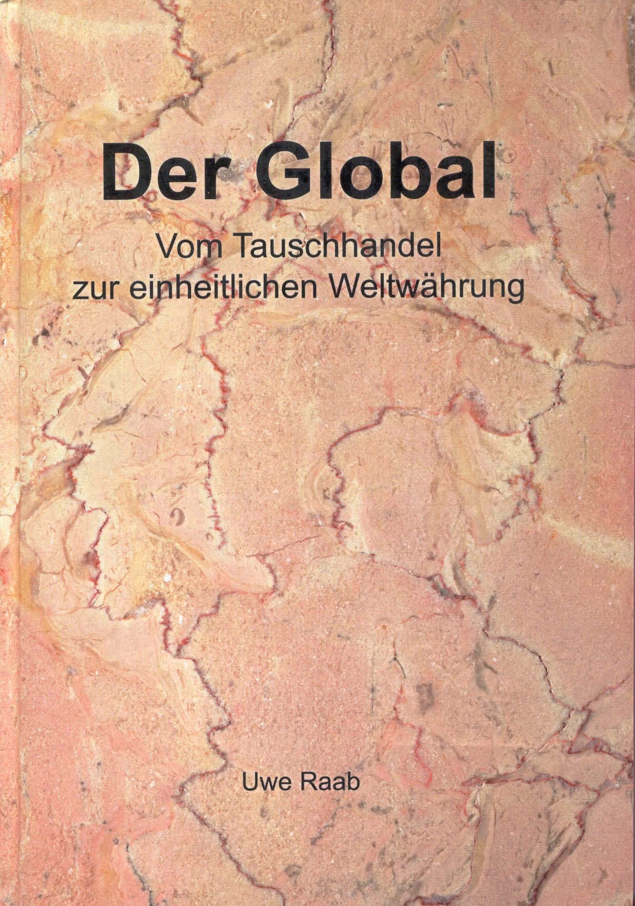 Der Global: Vom Tauschhandel zur einheitlichen Weltwährung Books