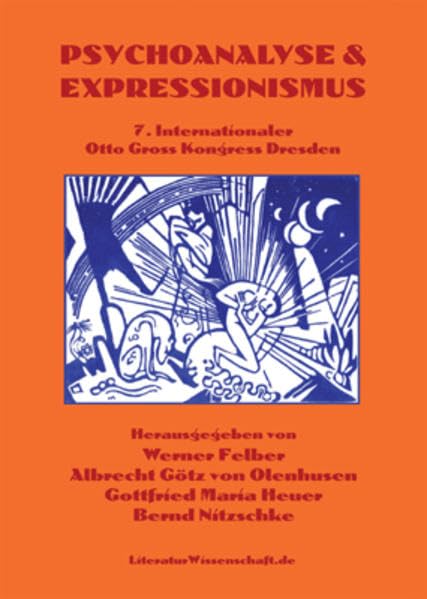 Psychoanalyse & Expressionismus: 7. Internationaler Otto Gross Kongress. Dresden, 3. bis 5. Oktober 2008 Law