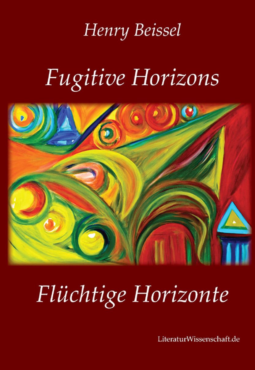 Fugitive Horizons / Flüchtige Horizonte: Gedichte. Zweisprachige Ausgabe Poetry