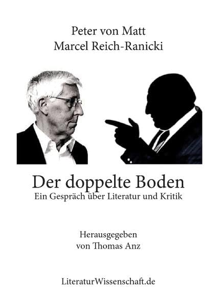Der doppelte Boden: Ein Gespräch über Literatur und Kritik Contemporary literature