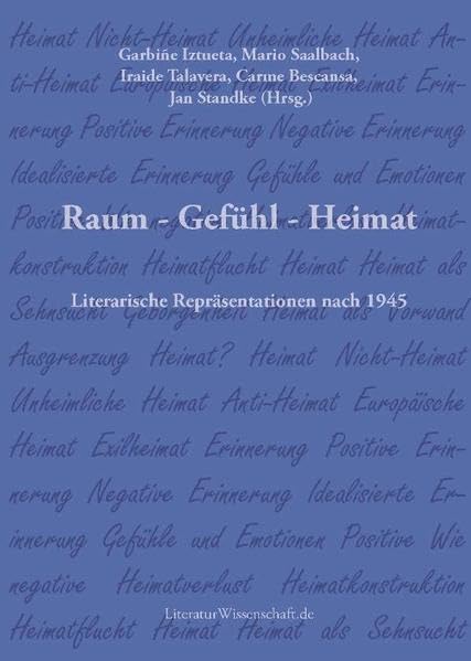Raum – Gefühl – Heimat: Literarische Repräsentationen nach 1945 Contemporary literature