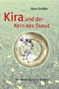 Kira und der Kern des Donut: Kindersachbuch Psychology