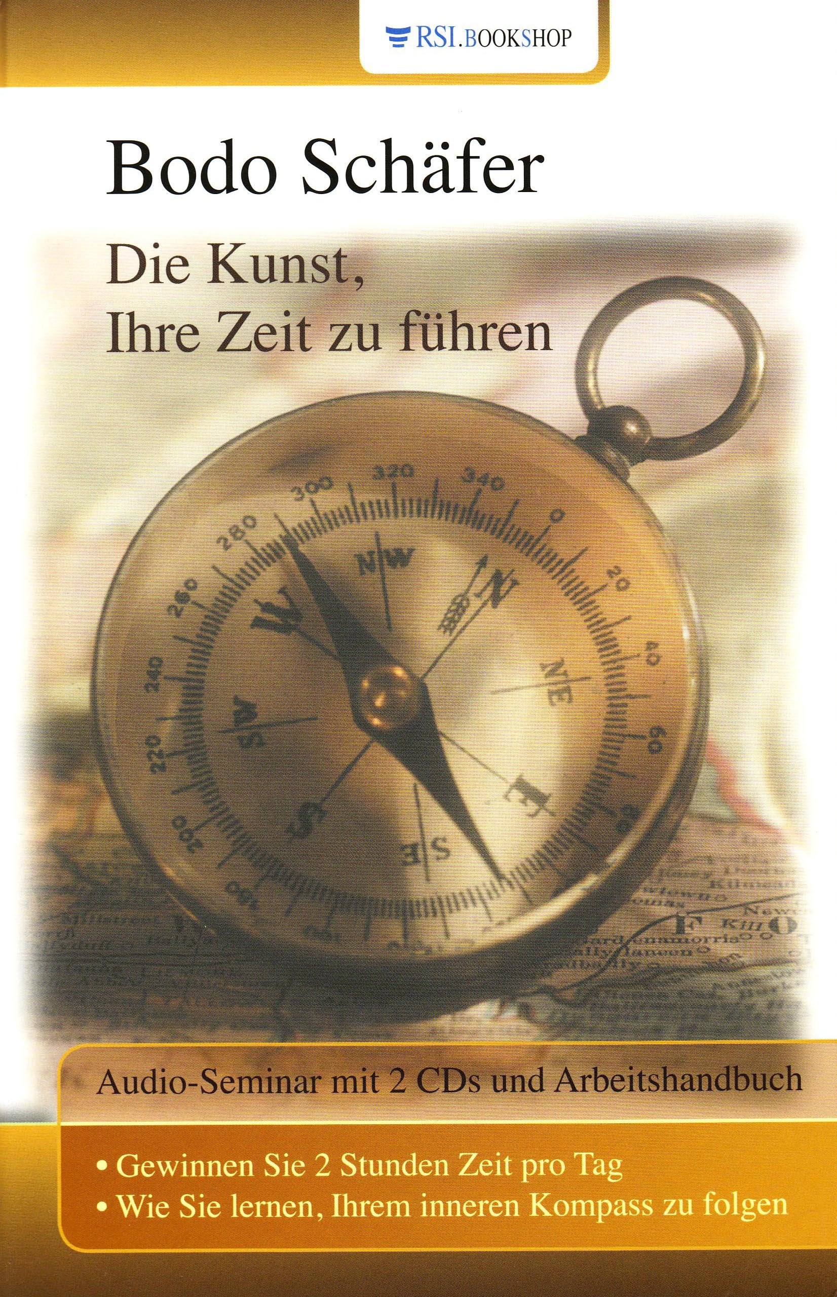 Die Kunst Ihre Zeit zu führen: Audio-Seminar Business, Finance & Career