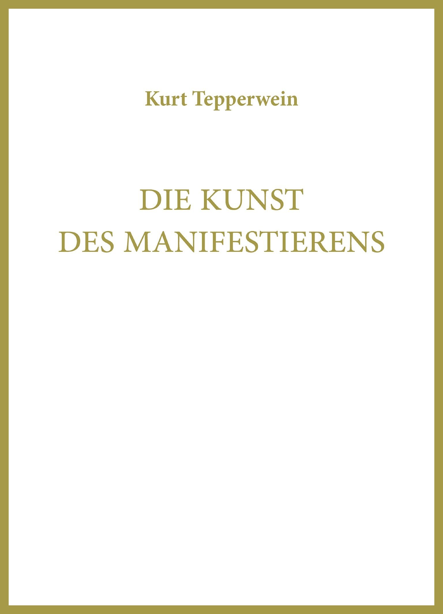 Die Kunst des Manifestierens Self-help