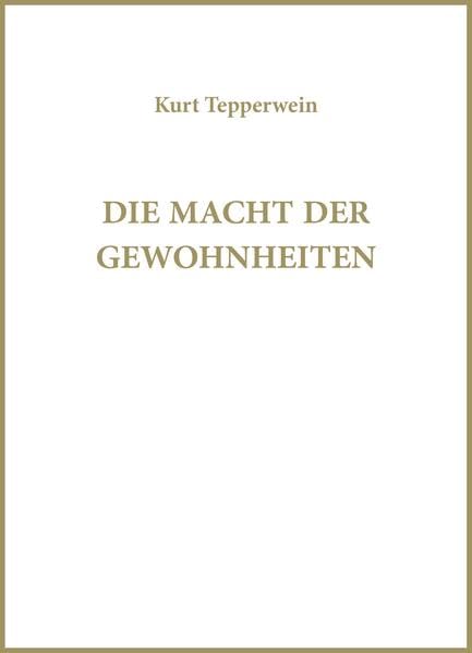 Die Macht der Gewohnheiten Politics & History