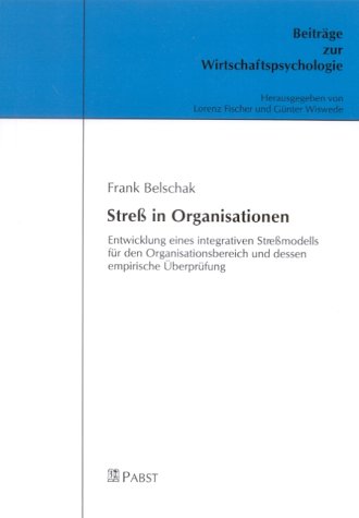 Stress in Organisationen (Beiträge zur Wirtschaftspsychologie) Business, Finance & Career
