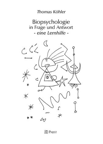 Biopsychologie in Frage und Antwort. Eine Lernhilfe Medicine