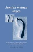 Sand in meinen Augen: Ein persönlicher Erfahrungsbericht über eine nicht alltägliche Krankheit Medicine Books